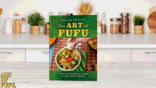 artoffufu the artoffufu grubido cookbook fufu