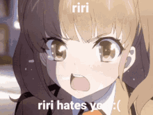 Riri Hate Riri GIF - Riri Hate Riri Anime GIFs