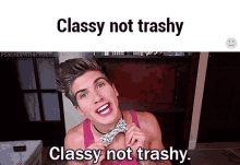 Classy Not Trashy Coda GIF - Classy Not Trashy Coda Not Trash GIFs