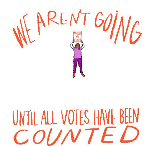Womensmarch We Arent Going Sticker - Womensmarch We Arent Going Until All Votes Have Been Counted Stickers