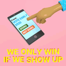 We Will Only Win If We Show Up Show Up To Vote GIF - We Will Only Win If We Show Up Show Up Show Up To Vote GIFs