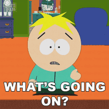 Whats Going On Butter Stotch GIF - Whats Going On Butter Stotch South Park GIFs