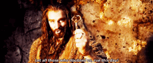 Key Thorin Oakenshield GIF - Key Thorin Oakenshield All Those Who GIFs