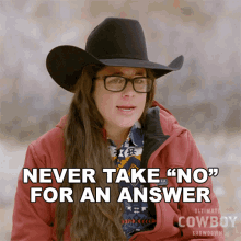 Never Take No For An Answer Sarah Foti GIF - Never Take No For An Answer Sarah Foti Ultimate Cowboy Showdown GIFs