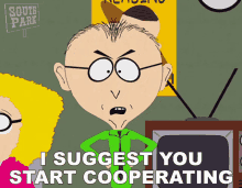 I Suggest You Start Cooperating Mr Mackey GIF - I Suggest You Start Cooperating Mr Mackey South Park GIFs