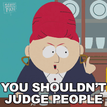 You Shouldnt Judge People Who Want To Change Sheila Broflovski GIF - You Shouldnt Judge People Who Want To Change Sheila Broflovski South Park GIFs