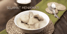 Selamat Menikmati GIF - Opor Ayam Chicken In Coconut Milk Masakan Indonesia GIFs