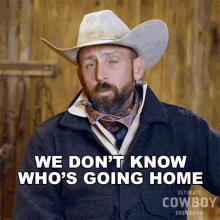 We Dont Know Whos Going Home Diamond Jim GIF - We Dont Know Whos Going Home Diamond Jim Ultimate Cowboy Showdown GIFs