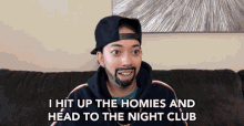 Hit Up The Homies Head To The Night Club GIF - Hit Up The Homies Head To The Night Club Hitting The Clubs GIFs