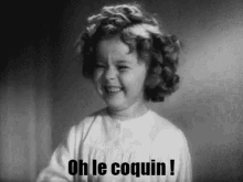 Oh Le Coquin Shirley Temple GIF - Shirley Temple Coquin GIFs