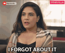 i forgot about it richa chadha pinkvilla i completely forgot i earsed it from my memory