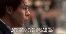 I Want You To Know I Respect Your Agency As A Woman But Jake Manley GIF - I Want You To Know I Respect Your Agency As A Woman But Jake Manley Jack Morton GIFs