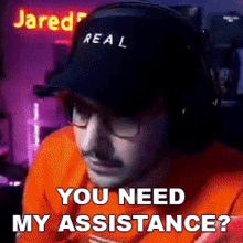 you need assistance jared jaredfps you need help do you need a hand