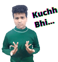 Kucch Bhi Kuch Bhi Sticker - Kucch Bhi Kuch Bhi Kuch Stickers