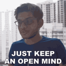 Just Keep An Open Mind Anubhav Roy GIF - Just Keep An Open Mind Anubhav Roy Being Open Minded GIFs