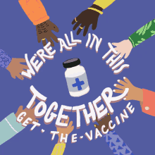Were All In This Together Together GIF - Were All In This Together Together Get The Vaccine GIFs