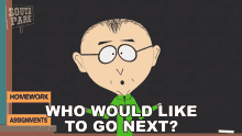 Who Would Like To Go Next Mr Mackey GIF - Who Would Like To Go Next Mr Mackey South Park GIFs