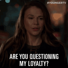 Are You Questioning My Loyalty Commitment GIF - Are You Questioning My Loyalty Commitment Sutton Foster GIFs