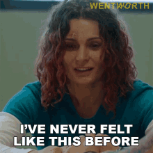 ive never felt like this before bea smith wentworth a new feeling i feel different