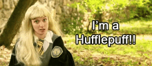 Alice Moran Im A Hufflepuff GIF - Alice Moran Im A Hufflepuff Harry Potter GIFs