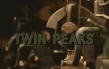 Twin Peaks GIF - Twin Peaks David Lynch Mark Frost GIFs