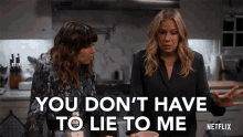 You Dont Have To Lie To Me Christina Applegate GIF - You Dont Have To Lie To Me Christina Applegate Linda Cardellini GIFs