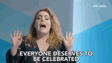 Everyone Deserves To Be Celebrated Yay GIF - Everyone Deserves To Be Celebrated Yay Good Job GIFs