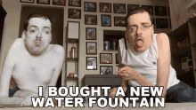 I Brought A New Water Fountain Spit GIF - I Brought A New Water Fountain Water Fountain Spit GIFs