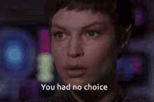 You Had No Choice Tpol GIF - You Had No Choice Tpol Star Trek Enterprise GIFs
