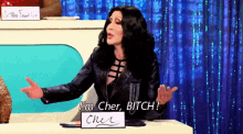 I'M Cher, Bitch - Cher GIF - Cher Chad Michaels Drag Race GIFs