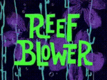 reef blower reefblowerspongbob reef blower reefblowerspongbob