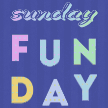 Sunday Funday GIF - Sunday Funday GIFs