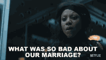 What Was So Bad About Our Marriage Sherry GIF - What Was So Bad About Our Marriage Sherry You GIFs