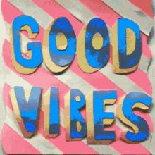 positive vibes good vibes vibes good mood positive vibes good vibes vibes good mood
