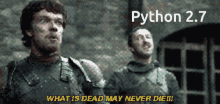 What Is Dead May Never Die Python GIF - What Is Dead May Never Die Python GIFs