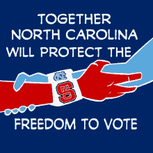 Together North Carolina Will Protect The Freedom To Vote Together GIF - Together North Carolina Will Protect The Freedom To Vote Together Protect The Vote GIFs
