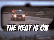 The Heat Is On Cops GIF - The Heat Is On Cops Police Chase GIFs