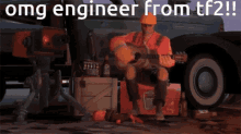 Engineer Engineer Tf2 GIF - Engineer Engineer Tf2 Omg GIFs