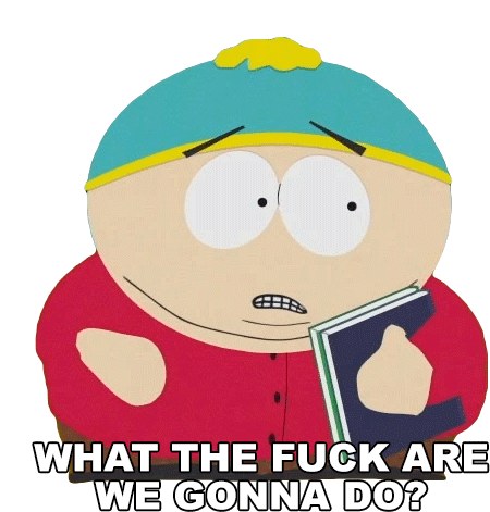 What The Fuck Are We Gonna Do Eric Cartman Sticker - What The Fuck Are We Gonna Do Eric Cartman South Park Stickers