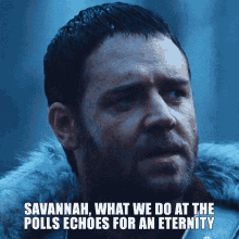 Gladiator What We Do A The Polls GIF - Gladiator What We Do A The Polls Echoes For An Eternity GIFs