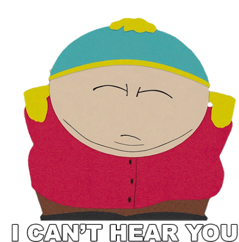 I Cant Hear You Eric Cartman Sticker - I Cant Hear You Eric Cartman South Park Stickers