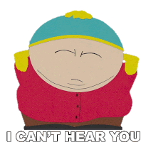 I Cant Hear You Eric Cartman Sticker - I Cant Hear You Eric Cartman South Park Stickers