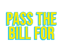 Pass The Bill For Climate Action Now Sticker - Pass The Bill For Climate Action Now Climate Crisis Stickers