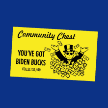 Community Chest Youve Got Biden Bucks GIF - Community Chest Youve Got Biden Bucks Monopoly GIFs