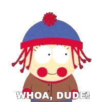 Whoa Dude Stan Marsh Sticker - Whoa Dude Stan Marsh South Park Stickers