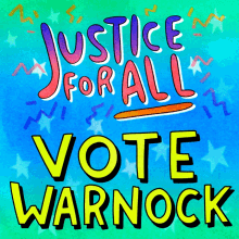 Justice For All Justice Vote Warnock GIF - Justice For All Justice Vote Warnock Justice GIFs