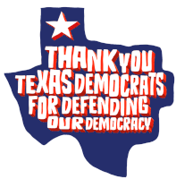 Thank You Texas Democrats For Defending Our Democracy Thanks Texas Dems Sticker - Thank You Texas Democrats For Defending Our Democracy Thanks Texas Dems Texas Democrats Stickers