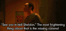 Grammar Police See You In Hell GIF - Grammar Police See You In Hell Sheldon Cooper GIFs