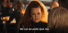 We Can Be Pretty Bad Too Ensign Sylvia Tilly GIF - We Can Be Pretty Bad Too Ensign Sylvia Tilly Star Trek Discovery GIFs