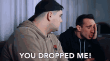You Dropped Me Anthony Mennella GIF - You Dropped Me Anthony Mennella Andrew Heinlein GIFs